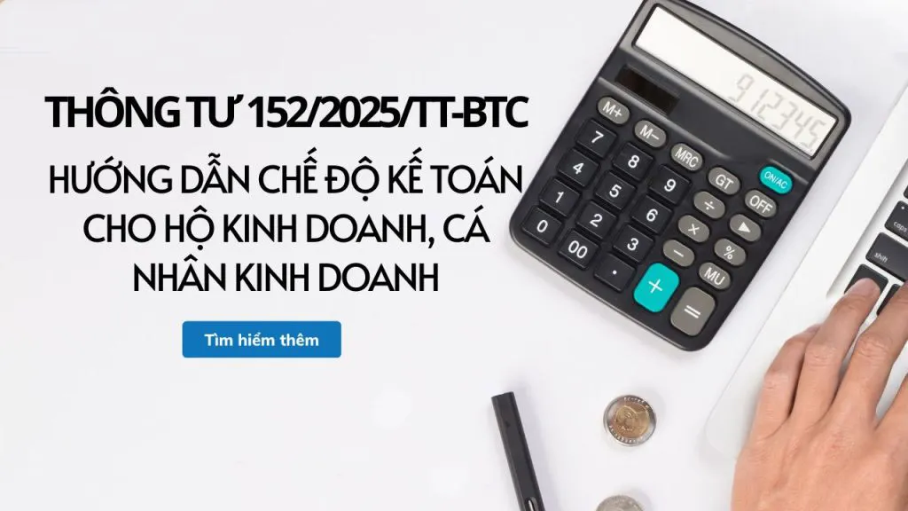 Hướng Dẫn Chế Độ Sổ Sách Kế Toán Hộ Kinh Doanh Từ 2026 (Theo Thông Tư 152/2025/TT-BTC)